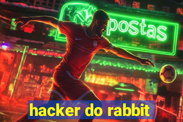 hacker do rabbit